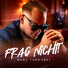 NOEL TERHORST - Frag Nicht